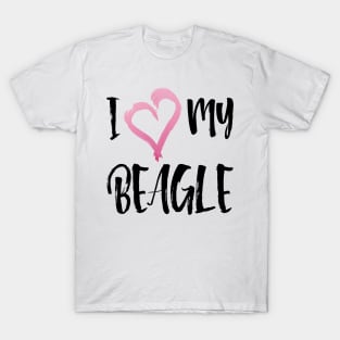 I Love My Beagle! T-Shirt